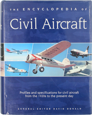 [Энциклопедия гражданских самолетов. Профили и технические характеристики гражданских самолетов с 1920-х годов до наших дней / Ген. ред. Дэвид Дональд]. London: Aurum press, 1999.